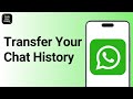 How to transfer your WhatsApp chat history without Google Drive ?