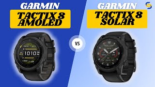 Garmin Tactix 8 Solar VS Garmin Tactix 8 AMOLED