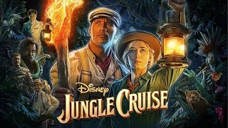 Jungle Cruise Full Movie HD || Dwayne Johnson, Emily Blunt || Jungle Cruise Movie Full Facts, Review