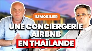 Une conciergerie Airbnb en Thaïlande ! Interview