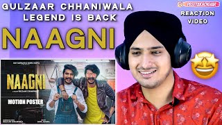 Reaction on Gulzaar Chhaniwala : NAAGNI (Motion Poster) | New Haryanvi Songs Haryanavi 2021