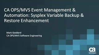 CA OPS/MVS 12.3: Sysplex Variable Backup & Restore
