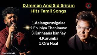 D Imman And Sid Sriram Hits | Tamil Songs | Imman Melody | Sid Sriram Hits | Imman Hits | eascinemas