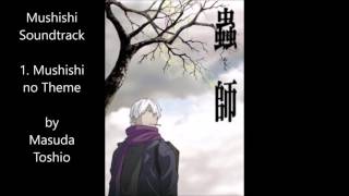 Mushishi Anime Soundtrack - Mushishi no Theme by Masuda Toshio