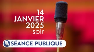 🔴 Suivez la séance publique du 14 janvier 2025, soir