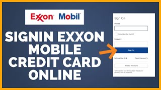 Exxon Credit Card Login: How To Sign In Exxon Mobil Credit Card Online?
