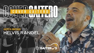 [ GAITERO’S ] Ft  ​⁠Helvis Rangel  COVER GAITERO VOL.1