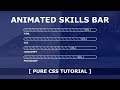 Animated SKills Bar Design - Css Animation Effects - Pure Html5 CSS3 Tutorial