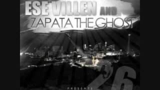 ESE VILLEN \u0026 ZAPATA THE GHOST- THE VARRIO MADE ME DO IT