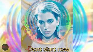 පටන් ගන්න එපා දැන් Dua Lipa Don't start now Lyrics