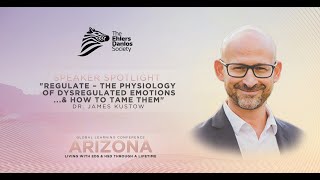 Regulate – The Physiology of Dysregulated Emotions... and How to Tame Them - Dr. James Kustow
