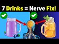 Top 7 Drinks to Repair NERVES & Prevent Nerve Damage