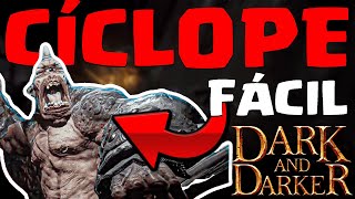 ✅ Como matar al CÍCLOPE en 5 MINUTOS! (*MUY FÁCIL*) - DARK and DARKER