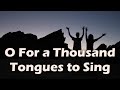 만입이 내게 있으면 O For a Thousand Tongues to Sing 영어로 부르기 / 전체찬양 (영어가사+한글직역/번역) 찬송가 23장