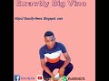 Exactly Big Vino -- Unganaveli ( by Marolas pro ) new song