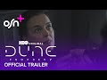 Dune Prophecy | Official Trailer | OSN+