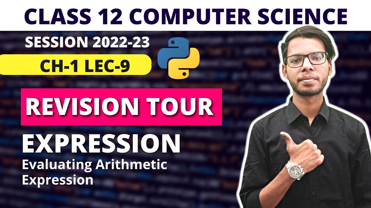 Class 12 Computer Science | Python | Revision Tour | Expressions - YouTube