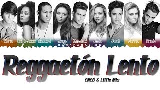CNCO, Little Mix - Reggaetón Lento (Color Coded Lyrics)