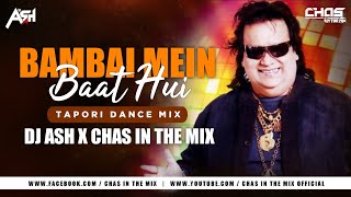 Bambai Mein Baat Hui (Dance Mix) DJ Ash x Chas In The Mix | Garajna | Alka Yagnik, Bappi Lahiri