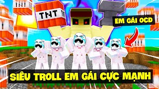 Tổng Hợp Series Anh Gà MC Troll Em Gái ChiChi Bị OCD Siêu Bựa Trong Minecraft 🤣