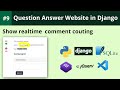 Django Tutorial | Show instant comment couting with jquery in django | Q&A Website in Django