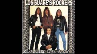 Los Suare's Rockers No seas tan dura