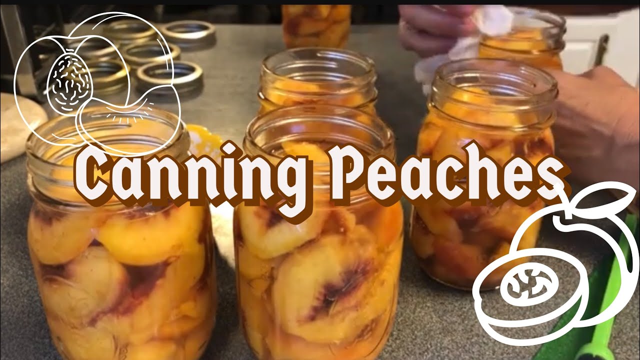 Canning Peaches Youtube