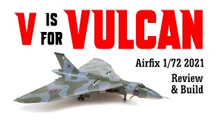 Airfix Avro Vulcan 1/72 scale 2021 tooling review and build - HD 1080p