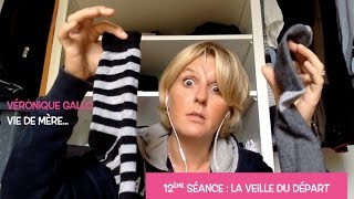 Véronique Gallo - Vie de mère : La veille du départ