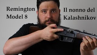 Remington Model 8 - il nonno del Kalashnikov