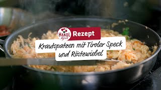 Krautspatzen mit Tiroler Speck und Röstzwiebel | Rezept von HANDL TYROL