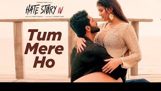 Tum Mere Ho - Hate Story IV (2018) - Jubin Nautiyal & Amrita Singh - Lyrical Video With Translation
