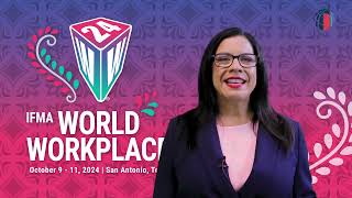 Connect with your FM Community in San Antonio at IFMA's World Workplace 2024