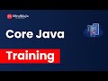 Core Java Training | Core Java Online Certification Course | Core Java Introduction - MindMajix