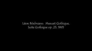 Léon Böelmann: Menuet Gothique