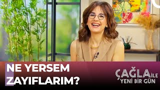 Dilara Koçak'tan Kilo Aldırmayan Besinler - Çağla ile Yeni Bir Gün 755. Bölüm