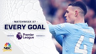 Every Premier League goal from Matchweek 27 (2023-24) | NBC Sports