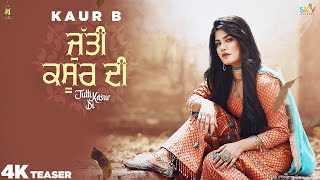 Jutti Kasur Di (Teaser) Kaur B | Laddi Gill | Sajjan Adeeb | Latest Punjabi Songs 2020