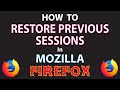 Mozilla Firefox: How To Restore Previous Session