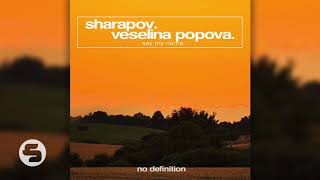 Sharapov feat. Veselina Popova - Say My Name