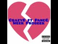 CrazyB FT PangG ( WCD ) Weer probeer