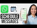 How To Schedule WhatsApp Messages On iPhone - Full Guide