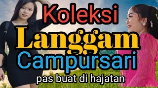 Langgam Campur sari  pas kagem ngaso  sinambi leyeh leyeh.