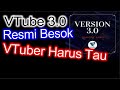 VTube 3.0 Resmi Besok | VTuber Harus Tau!