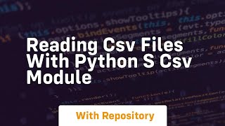 Reading csv files with python s csv module