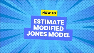 DEMO: How To Modified Jones Model With STATA?