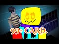 Having the first time seeing someone get 99+ CARDED. (I used the 99+ CARD.)