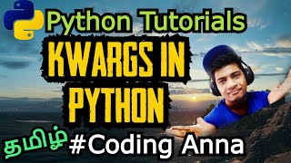 #29 **kwargs(keyword variable length arguments) in Python || Free Python Course ||CodingAnna