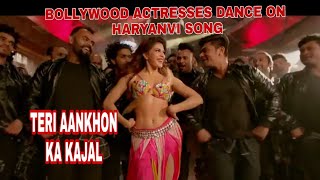 Jacqueline Fernandez Dance on Haryanvi song Teri Aankhon ka Kajal