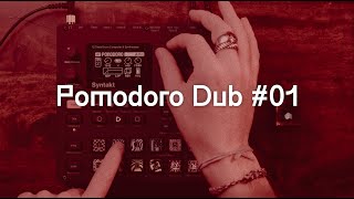 Pomodoro Minimal Dub #01 |  Syntakt Live Jam